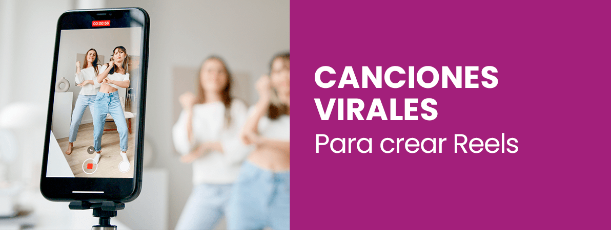 Canciones virales para crear Reels.