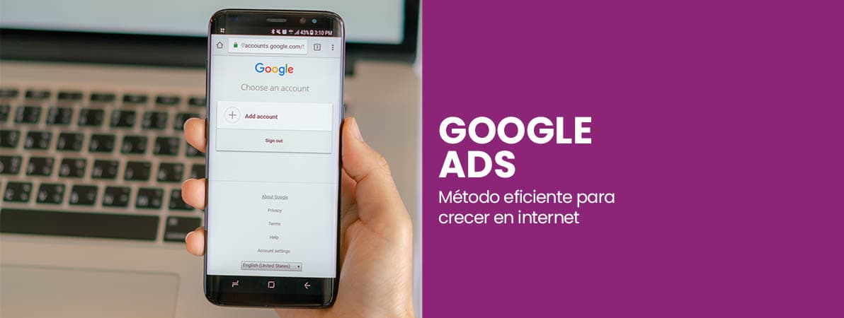 Google Ads | Un método eficiente para crecer en internet