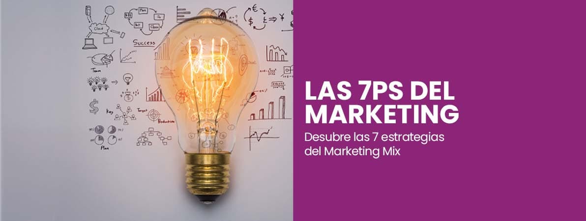 Las 7Ps del Marketing Mix | Estrategias integradas