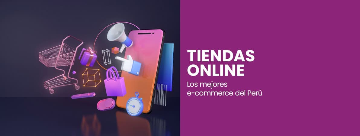 Tienda online Perú | Las mejores propuestas del mercado